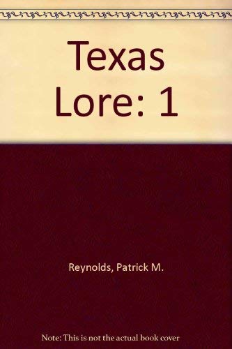 Imagen de archivo de Texas Lore Volume One a la venta por Ann Becker
