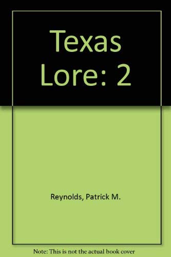 Stock image for Texas Lore Volume Two for sale by Ann Becker