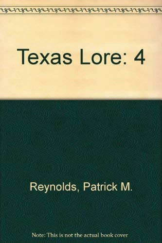 Stock image for Texas Lore Volume Four for sale by Ann Becker