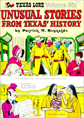 Stock image for Texas Lore: Volume Six Unusual Stories from Texas' History for sale by Pheonix Books and Collectibles