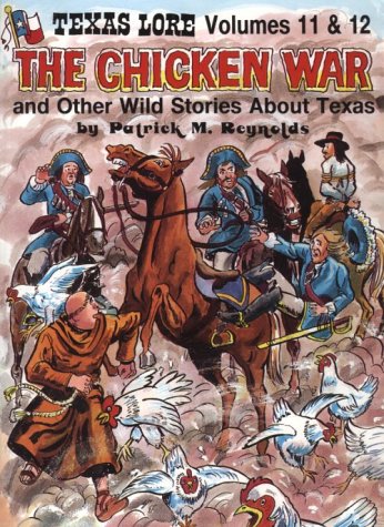 Beispielbild fr The Chicken War & Other Wild Stories About Texas (Texas Lore) zum Verkauf von Wonder Book