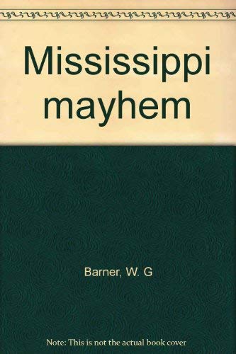 9780932520043: Mississippi mayhem