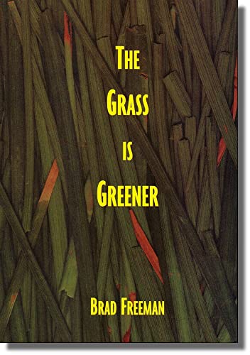 The grass is greener (9780932526878) by Freeman, Brad