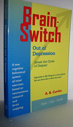 Imagen de archivo de Brainswitch Out of Depression: Break the Cycle of Despair a la venta por SecondSale