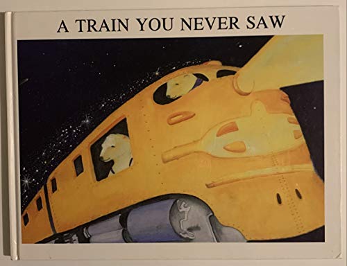 Imagen de archivo de A Train You Never Saw a la venta por ThriftBooks-Dallas