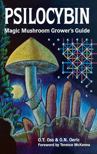 9780932551061: Psilocybin: Magic Mushroom Grower's Guide: A Handbook for Psilocybin Enthusiasts
