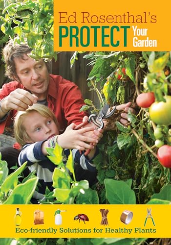 Imagen de archivo de Protect Your Garden: Eco-Friendly Solutions for Healthy Plants a la venta por THE SAINT BOOKSTORE