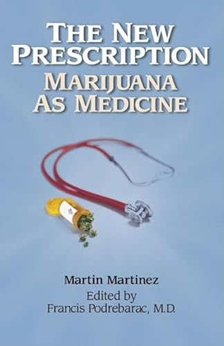 Imagen de archivo de The New Prescription: Marijuana as Medicine a la venta por Wonder Book