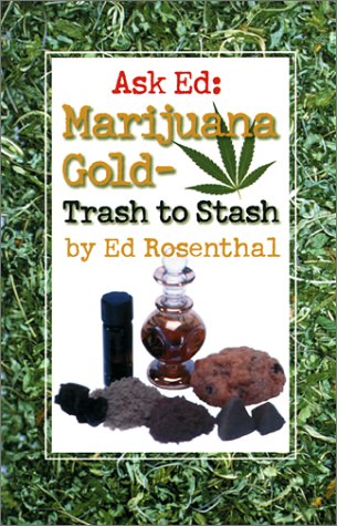 9780932551405: Ask Ed-Marijuana Gold: Trash to Stash