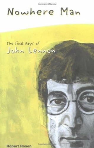 9780932551511: Nowhere Man: The Final Days of John Lennon