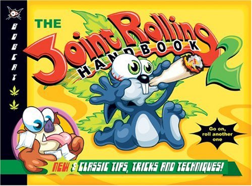 Imagen de archivo de The Joint Rolling Handbook 2: New and Classic Tips, Tricks and Techniques! a la venta por ThriftBooks-Atlanta