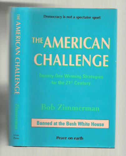 Beispielbild fr The American Challenge : Twenty-One Winning Strategies for the 21st Century zum Verkauf von Better World Books