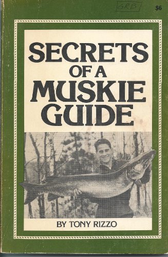 9780932558077: Secrets of a Muskie Guide [Taschenbuch] by