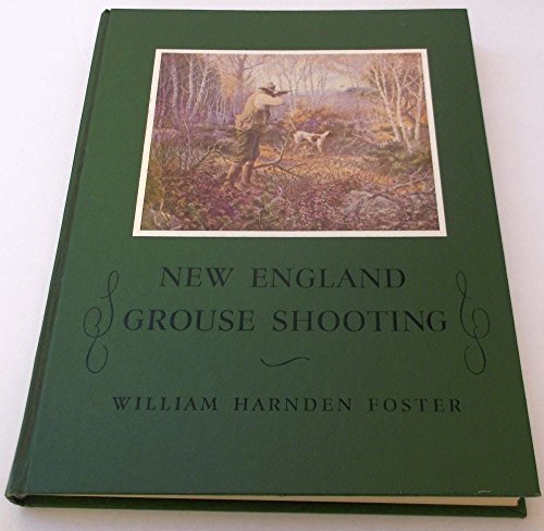 Imagen de archivo de New England Grouse Shooting a la venta por Front Cover Books