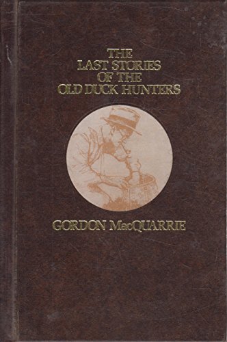 Beispielbild fr The Last Stories of the Old Duck Hunters zum Verkauf von Books of the Smoky Mountains