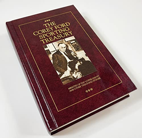 Stock image for The Corey Ford Sporting Treasury for sale by Jay W. Nelson, Bookseller, IOBA