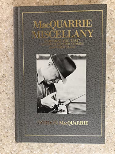 Beispielbild fr MacQuarrie Miscellany: Featuring the "Lost" Old Duck Hunter Stories and Other Tales zum Verkauf von Byrd Books