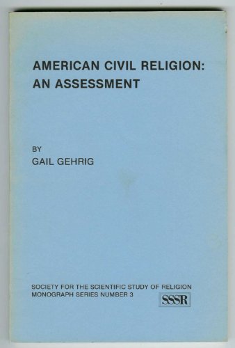 Beispielbild fr American Civil Religion : An Assessment zum Verkauf von Better World Books