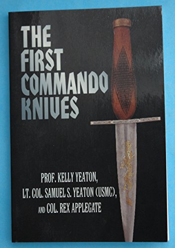 Imagen de archivo de The First Commando Knives a la venta por ThriftBooks-Dallas