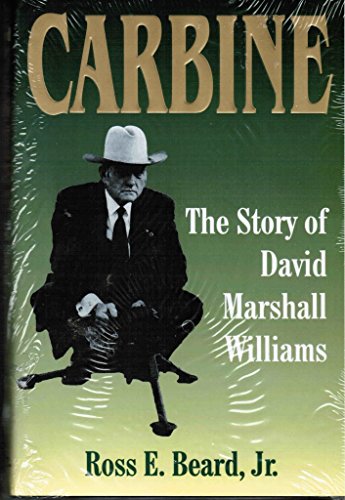 9780932572264: Carbine: The Story of David Marshall Williams
