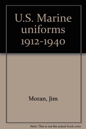 U.S. MARINE UNIFORMS 1912-1940