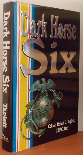 9780932572424: Darkhorse Six: A Memoir of the Korean War 1950-1951
