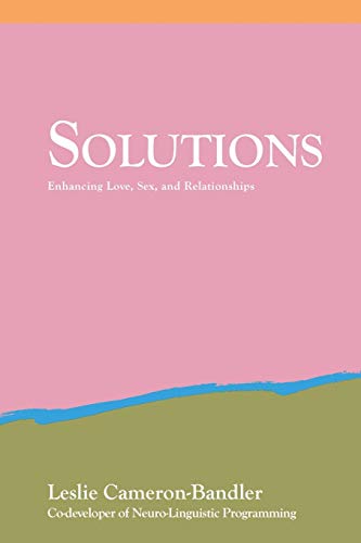 Stock image for Solutions: Enhancing Love, Sex, and Relationships for sale by Your Online Bookstore