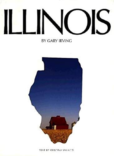 Illinois. 120 full-color photographs. Text by Kristina Valaitis.