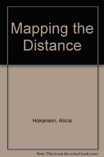 Beispielbild fr Mapping the Distance zum Verkauf von Pelican Bay Books
