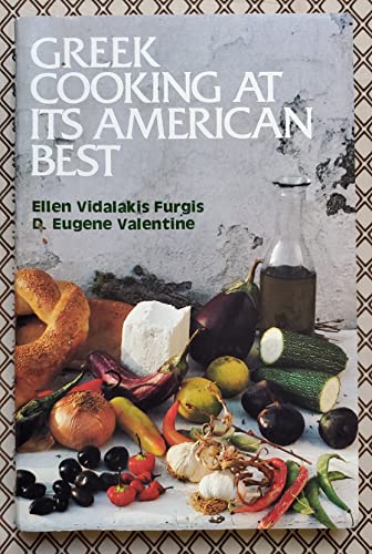 9780932578006: Greek cooking at its American best by Furgis, Ellen Vidalakis (1979) Paperback