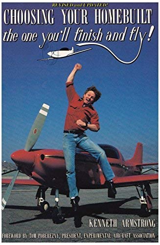 Stock image for Choosing Your Homebuilt : The One You'll Finish and Fly for sale by Books  Revisited