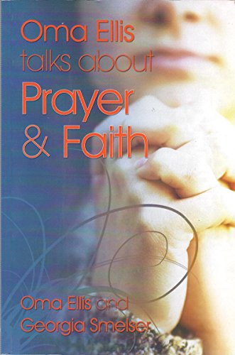 Imagen de archivo de Title: Oma Ellis Talks About Prayer n Faith a la venta por AwesomeBooks