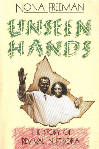 9780932581228: Unseen Hands: The Story of Revival in Ethiopia