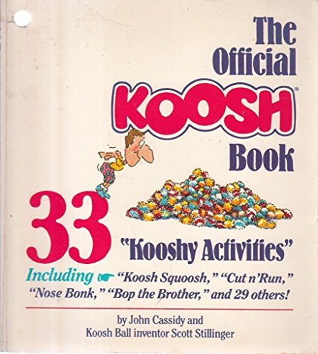 Imagen de archivo de The Official Koosh Book a la venta por SecondSale