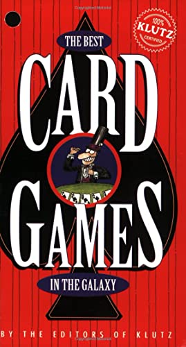 Beispielbild fr KLUTZ BOOK OF CARD GAMES FOR SHARKS & OTHERS. A COMPENDUMOF 20 MOST POPULAR CARD GAMES IN THE GALAXY.CARD TRICKS,THREE BEDROOM HOUSE OF CARDS zum Verkauf von WONDERFUL BOOKS BY MAIL