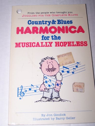 Imagen de archivo de Country and Blues Harmonica for the Musically Hopeless a la venta por HPB-Ruby