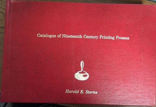 Stock image for Catalogue of Nineteenth Century Printing Presses for sale by About Books