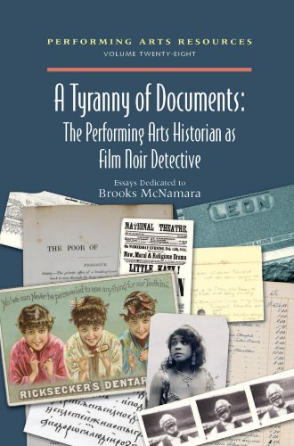 Imagen de archivo de A Tyranny of Documents: The Performing Arts Historian as Film Noir Detective (Performing Arts Resources, Vol. 28) a la venta por HPB-Red