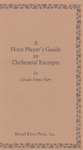 9780932614001: A horn player's guide to orchestral excerpts