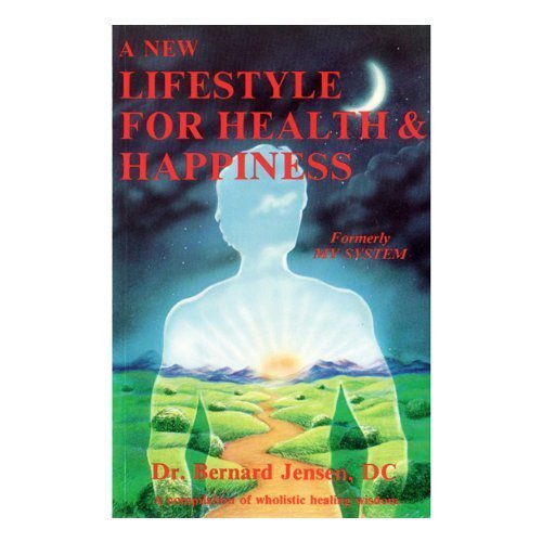 9780932615060: New Lifestyle for Health and Happiness