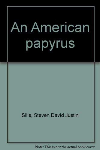 An American Papyrus (The Chestnut Hills Press Poetry Series)