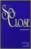 Beispielbild fr So Close: Selected Poems zum Verkauf von Wonder Book