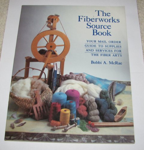 Beispielbild fr The fiberworks source book: Your mail order guide to supplies and services for the fiber arts zum Verkauf von HPB-Diamond