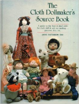 Imagen de archivo de The cloth dollmaker's source book: A guide to the best in mail order for cloth doll & soft toy making -- patterns, kits, etc a la venta por Once Upon A Time Books
