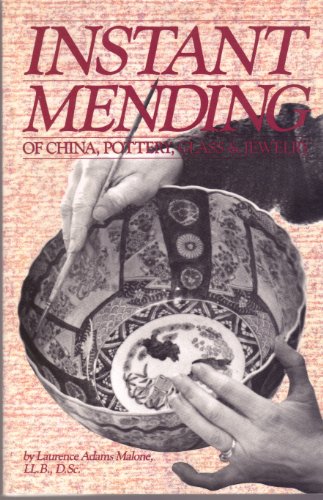 9780932620644: Instant Mending of China, Pottery, Glass and Jewellery