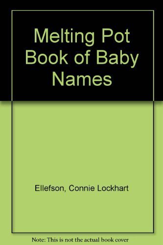 Beispielbild fr Melting Pot Book of Baby Names zum Verkauf von Open Books