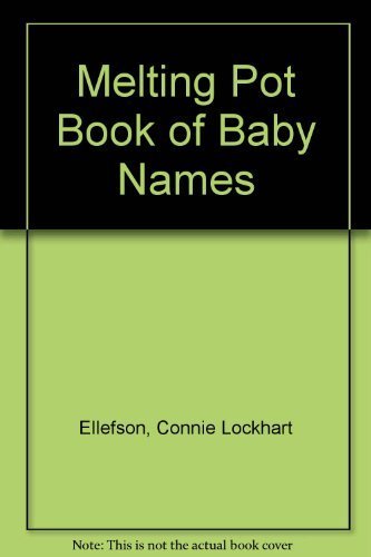 Stock image for Melting Pot Book of Baby Names for sale by Open Books