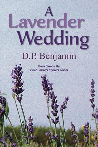 Stock image for A Lavender Wedding (The Four Corners Mystery Series) for sale by SecondSale