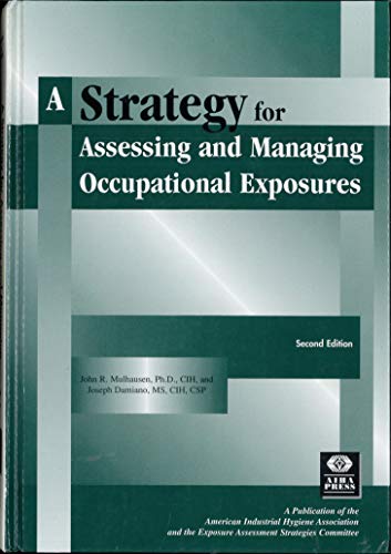 9780932627865: A Strategy for Assessing and Managing Occupational Exposures