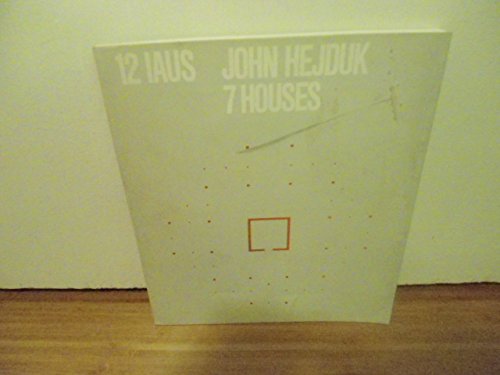 Beispielbild fr John Hejduk, 7 houses: January 22 to February 16, 1980 (Catalogue - Institute for Architecture and Urban Studies ; 12) zum Verkauf von monobooks